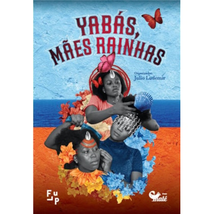 YABÁS, MÃES RAINHAS
