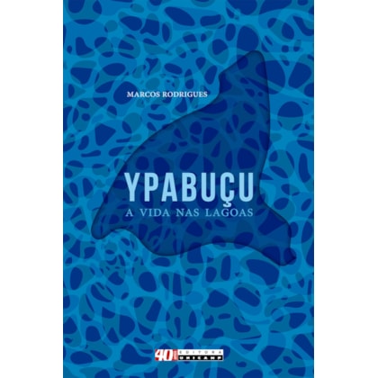 YPABUÇU, A VIDA NAS LAGOAS
