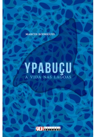 YPABUÇU, A VIDA NAS LAGOAS