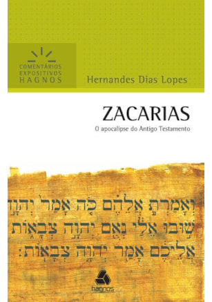 ZACARIAS - COMENTÁRIOS EXPOSITIVOS HAGNOS