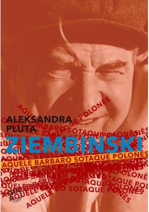 ZIEMBINSKI: AQUELE BÁRBARO SOTAQUE POLONÊS