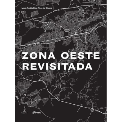 Zona Oeste revisitada