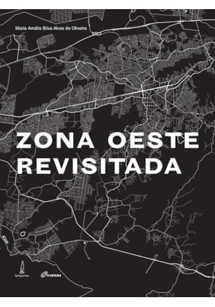 Zona Oeste revisitada