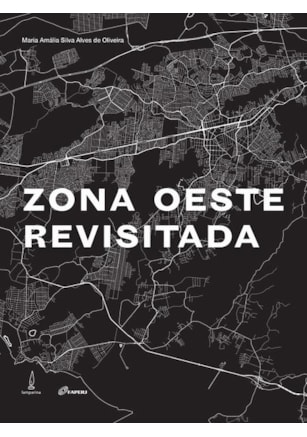 Zona Oeste revisitada